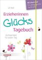 Erzieherinnen-GlücksTagebuch