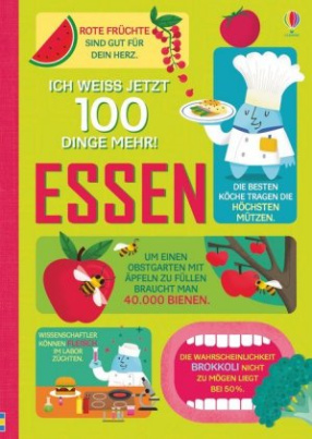 Ich weiß jetzt 100 Dinge mehr! Essen