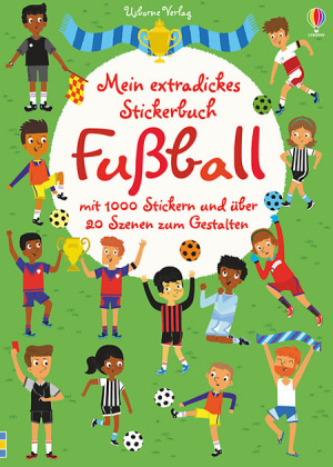 Mein extradickes Stickerbuch: Fußball