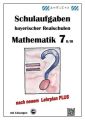 Mathematik 7 II/III - Schulaufgaben bayerischer Realschulen - mit Lösungen