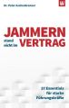 Jammern stand nicht im Vertrag