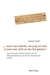 "..._wenn man bedenkt, wie jung wir sind, so kann man nicht an den Tod glauben."