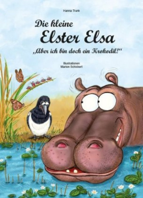 Die kleine Elster Elsa - "Aber ich bin doch ein Krokodil!"