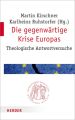 Die gegenwärtige Krise Europas