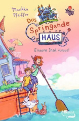 Das Springende Haus. Einsame Insel voraus!