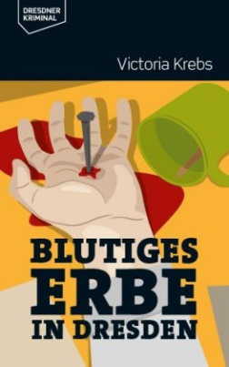 Blutiges Erbe in Dresden