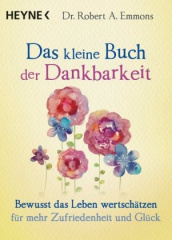 Das kleine Buch der Dankbarkeit