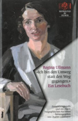 "Ich bin den Umweg statt den Weg gegangen." Ein Lesebuch