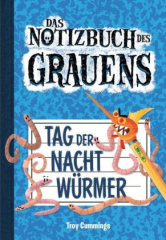 Tag der Nachtwürmer - Notizbuch des Grauens Band 2 - Kinderbücher ab 8 Jahre für Jungen und Mädchen