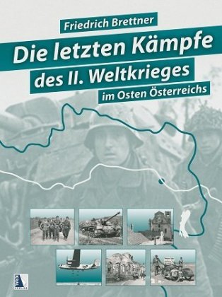 Die letzten Kämpfe des Zweiten Weltkriegs