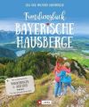 Familienglück Bayerische Hausberge