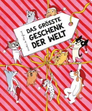 Die Hundebande - Das größte Geschenk der Welt