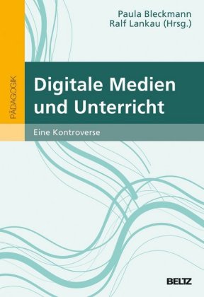 Digitale Medien und Unterricht