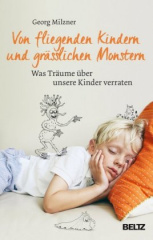 Von fliegenden Kindern und grässlichen Monstern