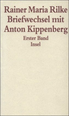 Briefwechsel mit Anton Kippenberg, 2 Bde.