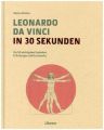 Leonardo Da Vinci in 30 Sekunden