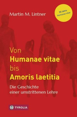 Von Humanae vitae bis Amoris laetitia