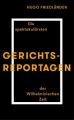 Gerichtsreportagen