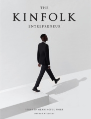 Kinfolk. The Entrepreneur