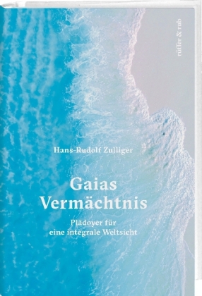 Gaias Vermächtnis