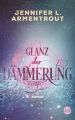 Glanz der Dämmerung