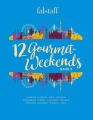 12 Gourmet-Weekends. Bd.3