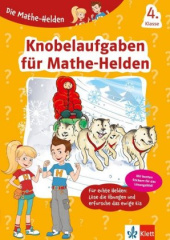 Knobelaufgaben für Mathe-Helden 4. Klasse