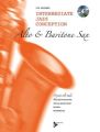 Intermediate Jazz Conception Alto & Baritone Sax, w. Audio-CD