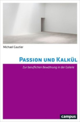 Passion und Kalkül