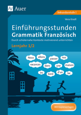 Einführungsstunden Grammatik Französisch Lernjahr 1/2