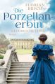 Die Porzellan-Erbin - Gefährliche Jahre