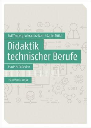 Didaktik technischer Berufe. Bd.2