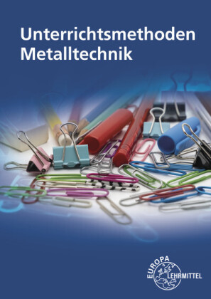 Unterrichtsmethoden Metall