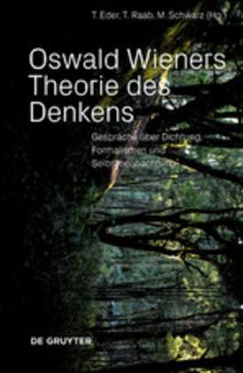 Oswald Wieners Theorie des Denkens