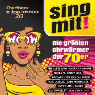 Chartboxx und Top20 präsentieren: Sing mit! Die größten Ohrwürmer der 70er