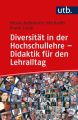 Diversität in der Hochschullehre - Didaktik für den Lehralltag