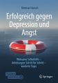 Erfolgreich gegen Depression und Angst