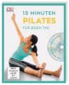 15 Minuten Pilates für jeden Tag, m. DVD