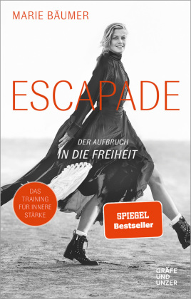 Escapade: Der Aufbruch in die Freiheit