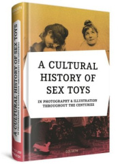 A Cultural History of Sex Toys