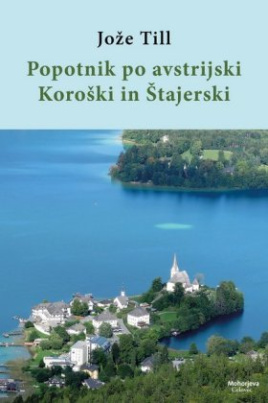 Popotnik po avstrijski Koroski in Stajerski