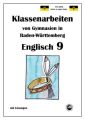 Englisch 9, Klassenarbeiten von Gymnasien in Baden-Württemberg mit Lösungen