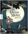 Die kleine Motte, die davon träumte, anders zu sein