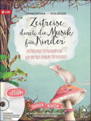 Zeitreise durch die Musik für Kinder, m. 1 Audio-CD