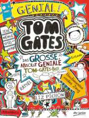 Tom Gates - Das große, absolut geniale Tom-Gates-Buch