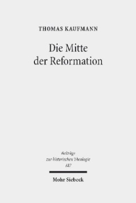 Die Mitte der Reformation