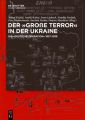 Der ,Große Terror' in der Ukraine