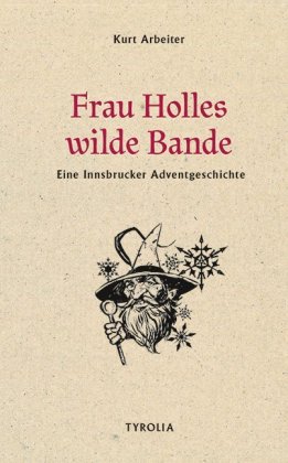 Frau Holles wilde Bande