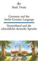 Germany and the Awful German Language / Deutschland und die schreckliche deutsche Sprache