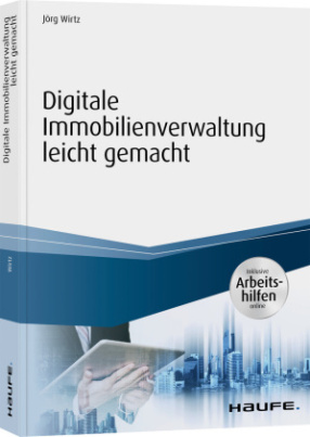 Digitale Immobilienverwaltung leicht gemacht